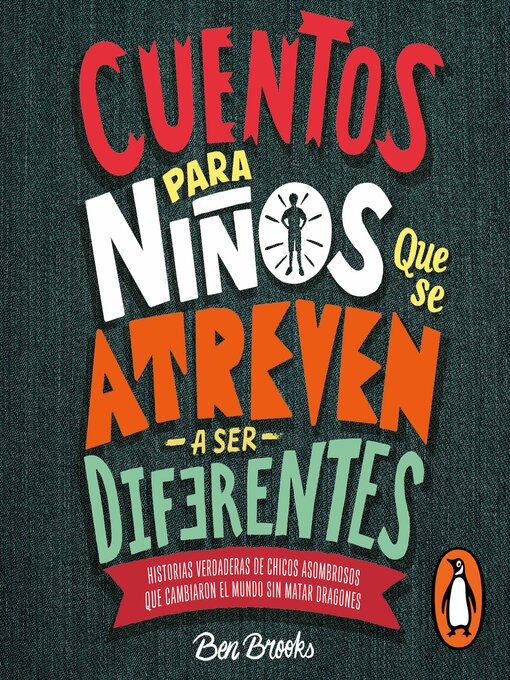 Title details for Cuentos para niños que se atreven a ser diferentes by Ben Brooks - Available